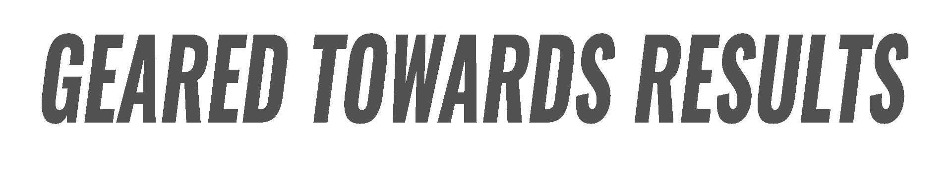 Geared-towards-results